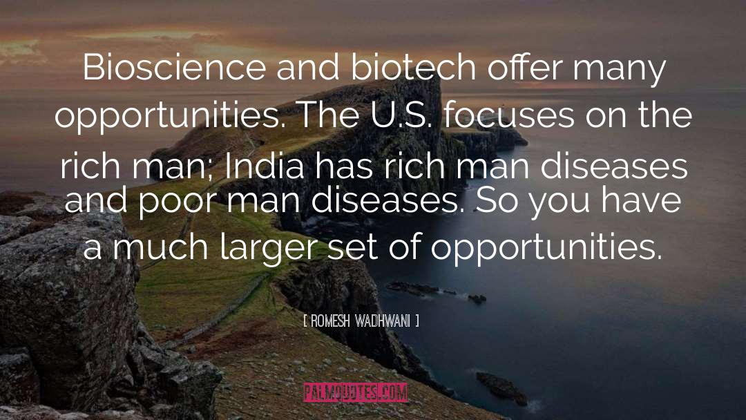 Romesh Wadhwani Quotes: Bioscience and biotech offer many