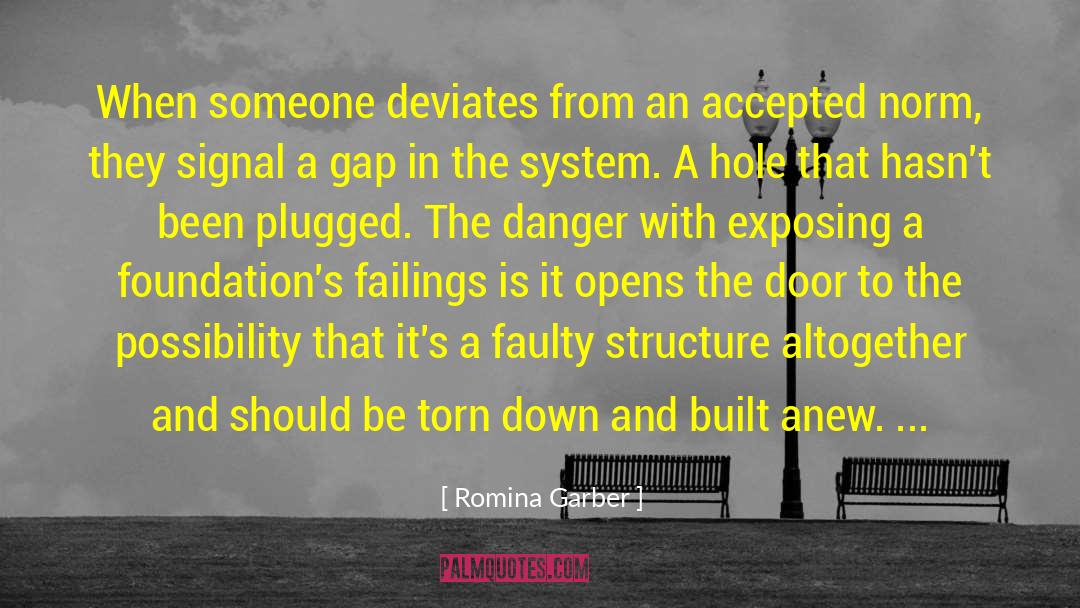 Romina Garber Quotes: When someone deviates from an