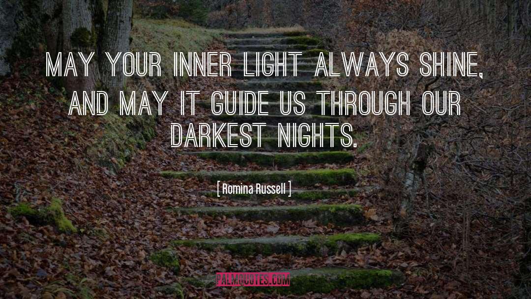 Romina Russell Quotes: May your inner light always