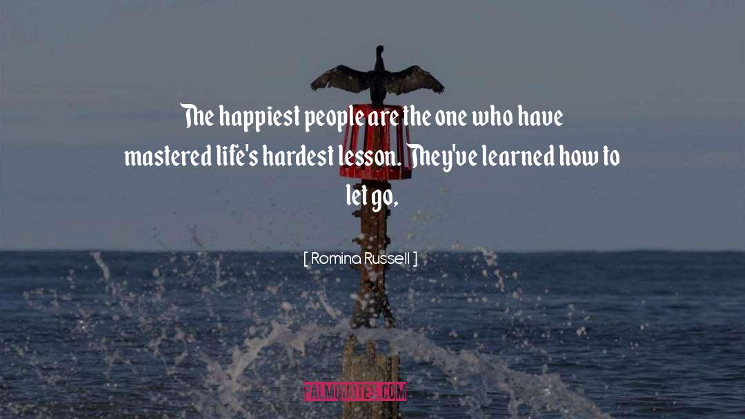 Romina Russell Quotes: The happiest people are the