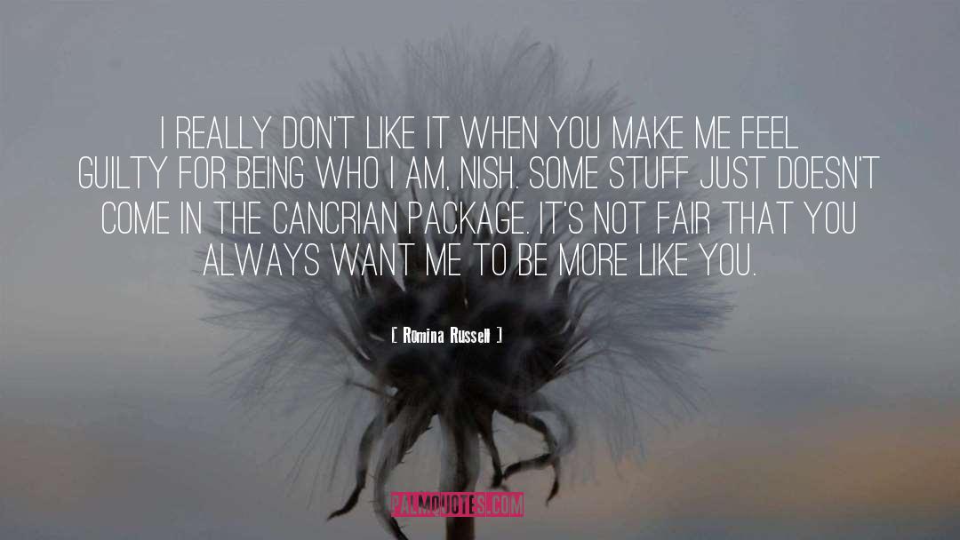 Romina Russell Quotes: I really don't like it
