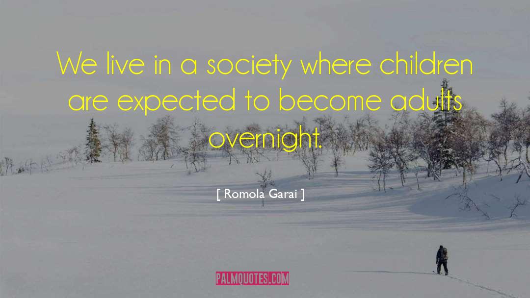 Romola Garai Quotes: We live in a society