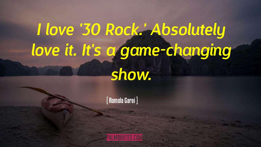 Romola Garai Quotes: I love '30 Rock.' Absolutely