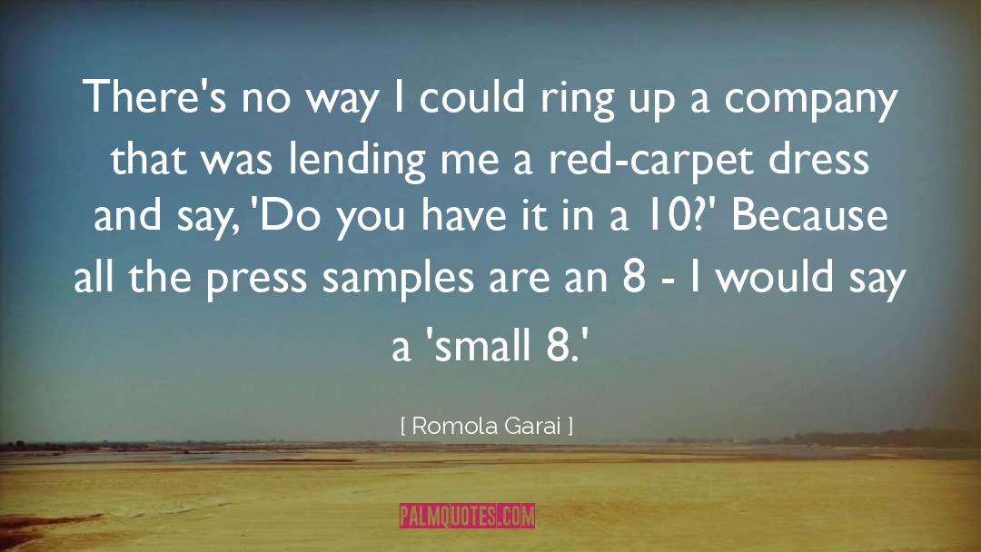 Romola Garai Quotes: There's no way I could