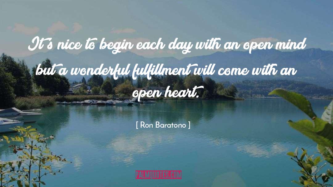 Ron Baratono Quotes: It's nice to begin each