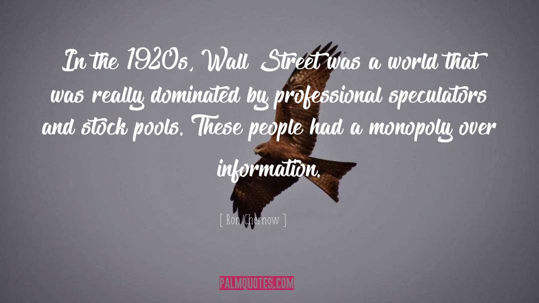 Ron Chernow Quotes: In the 1920s, Wall Street