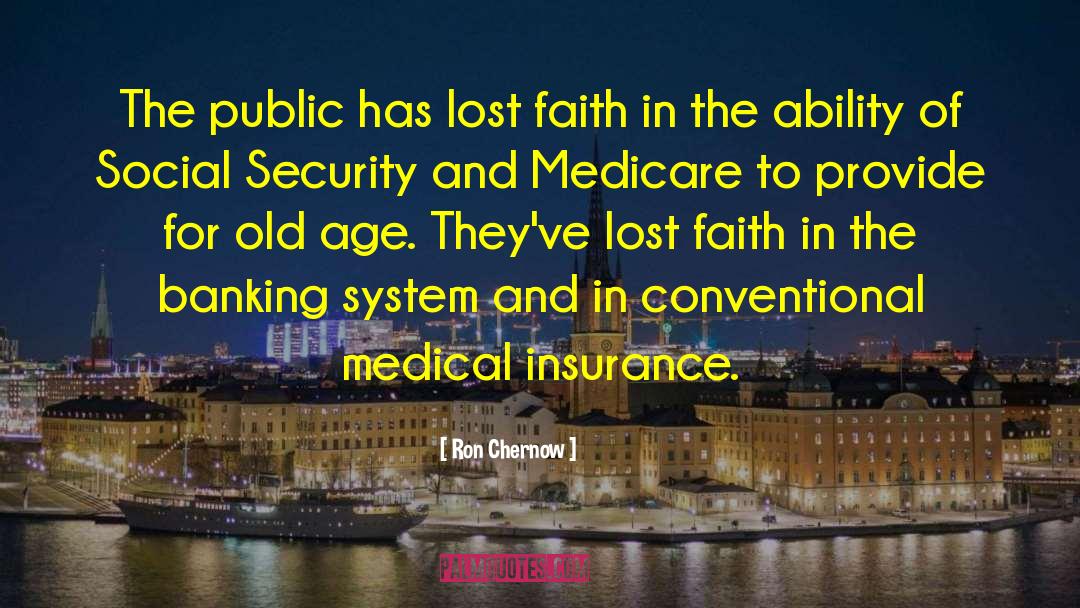 Ron Chernow Quotes: The public has lost faith