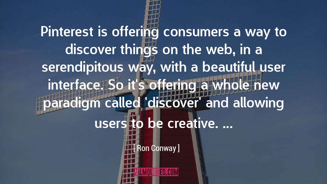 Ron Conway Quotes: Pinterest is offering consumers a