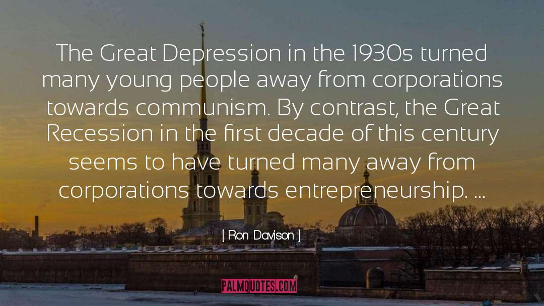 Ron Davison Quotes: The Great Depression in the