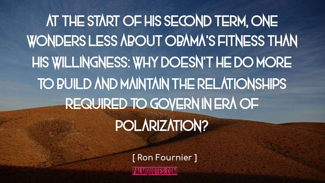 Ron Fournier Quotes: At the start of his