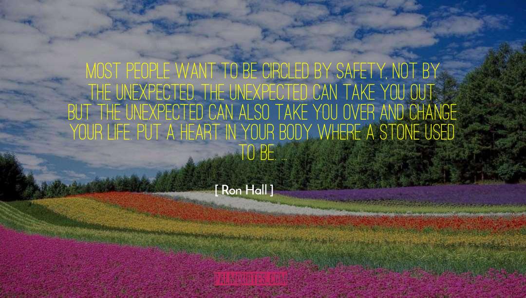 Ron Hall Quotes: Most people want to be