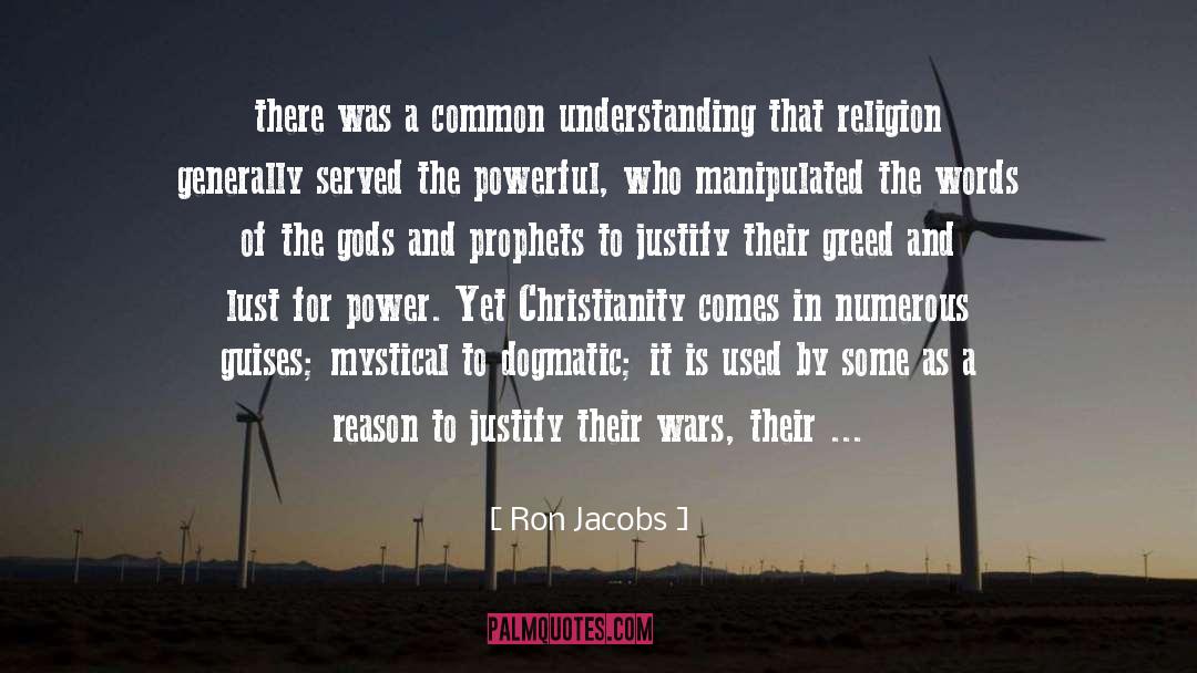 Ron Jacobs Quotes: there was a common understanding