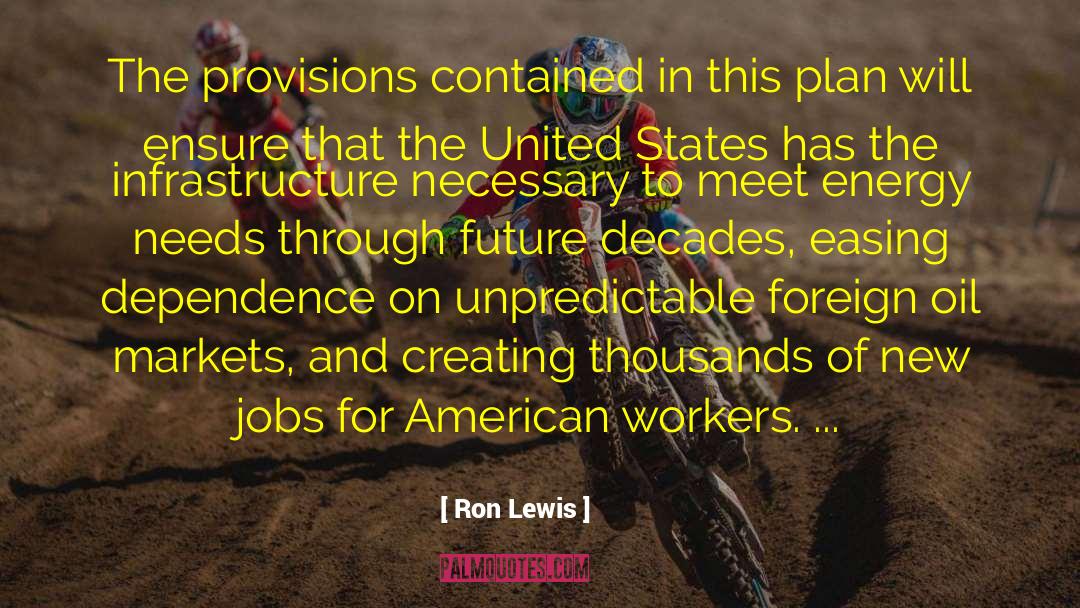 Ron Lewis Quotes: The provisions contained in this