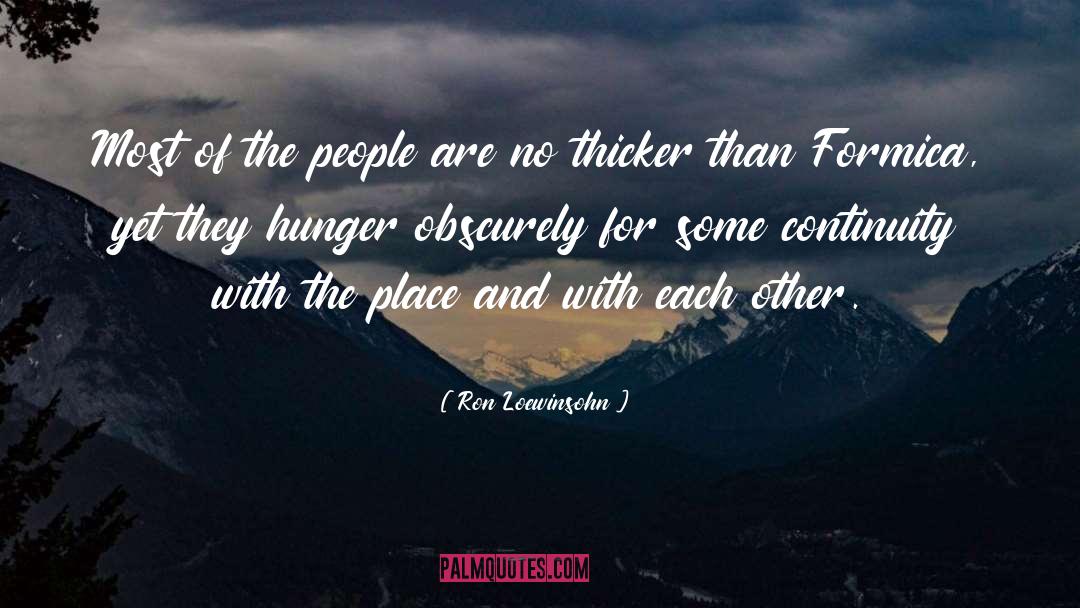 Ron Loewinsohn Quotes: Most of the people are