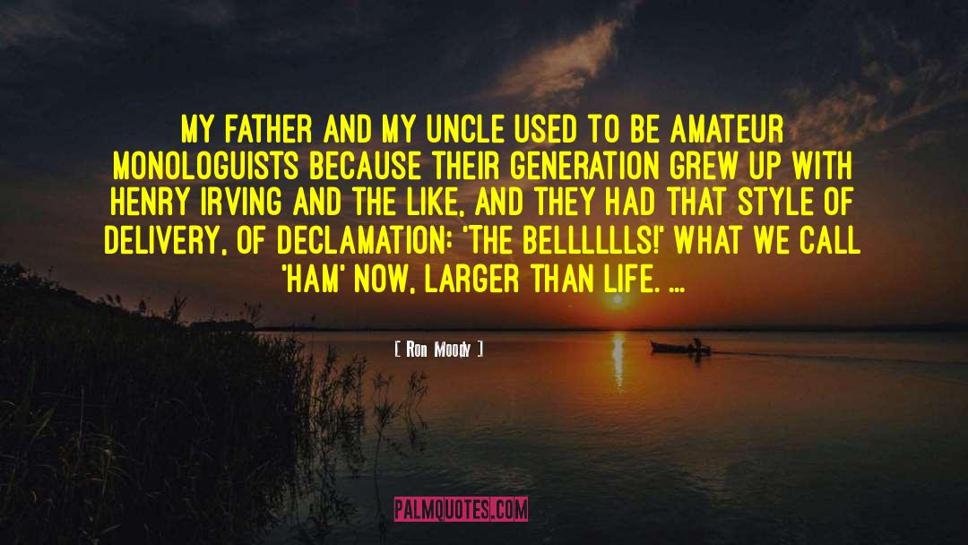Ron Moody Quotes: My father and my uncle
