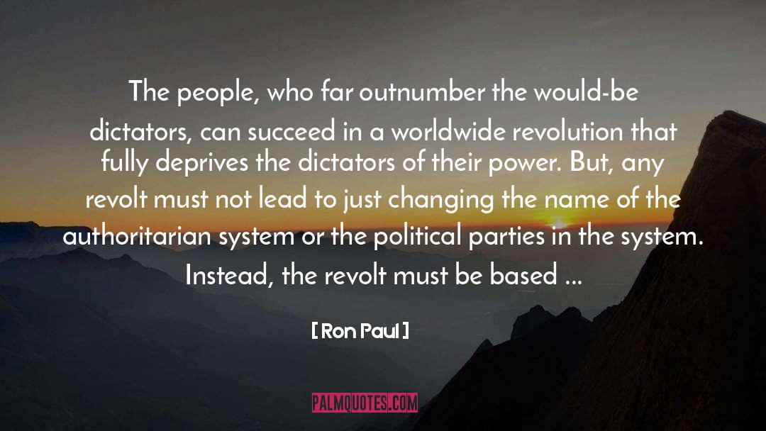 Ron Paul Quotes: The people, who far outnumber