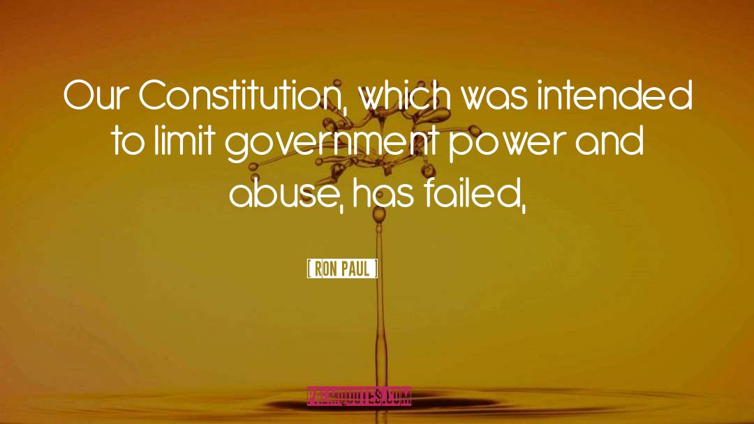 Ron Paul Quotes: Our Constitution, which was intended