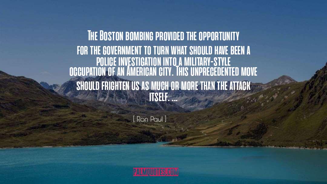 Ron Paul Quotes: The Boston bombing provided the