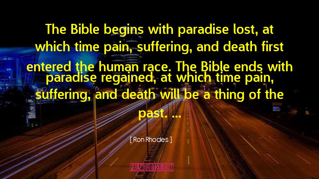 Ron Rhodes Quotes: The Bible begins with paradise