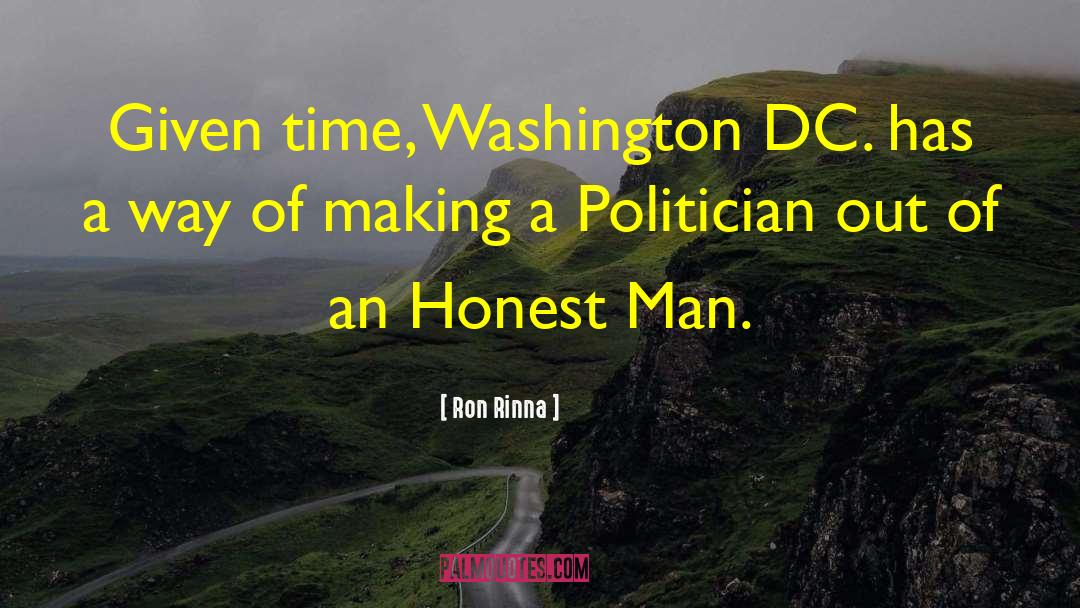 Ron Rinna Quotes: Given time, Washington DC. has