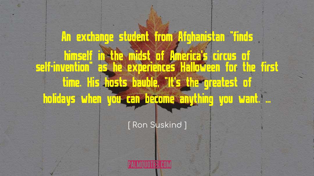Ron Suskind Quotes: An exchange student from Afghanistan