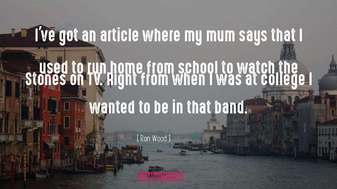 Ron Wood Quotes: I've got an article where