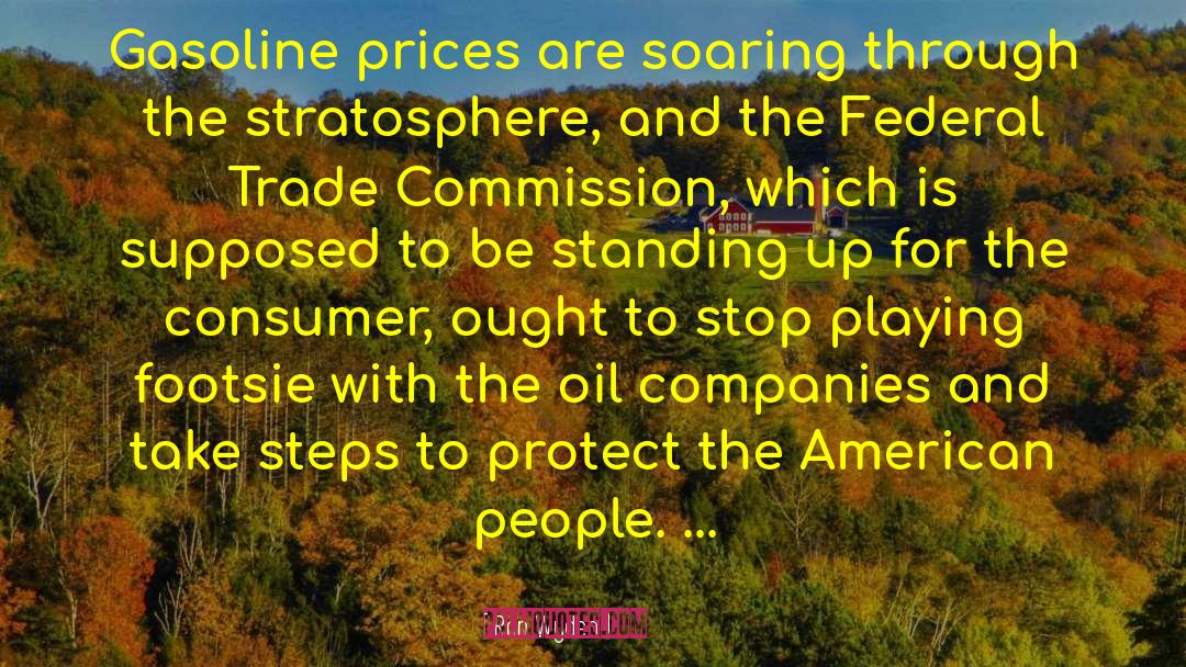 Ron Wyden Quotes: Gasoline prices are soaring through