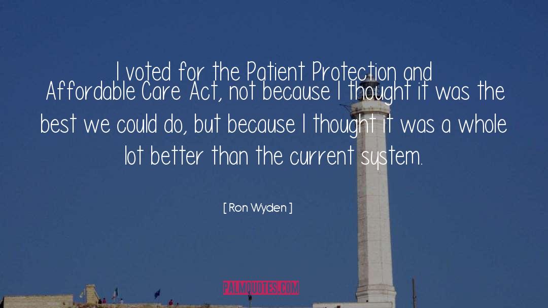 Ron Wyden Quotes: I voted for the Patient