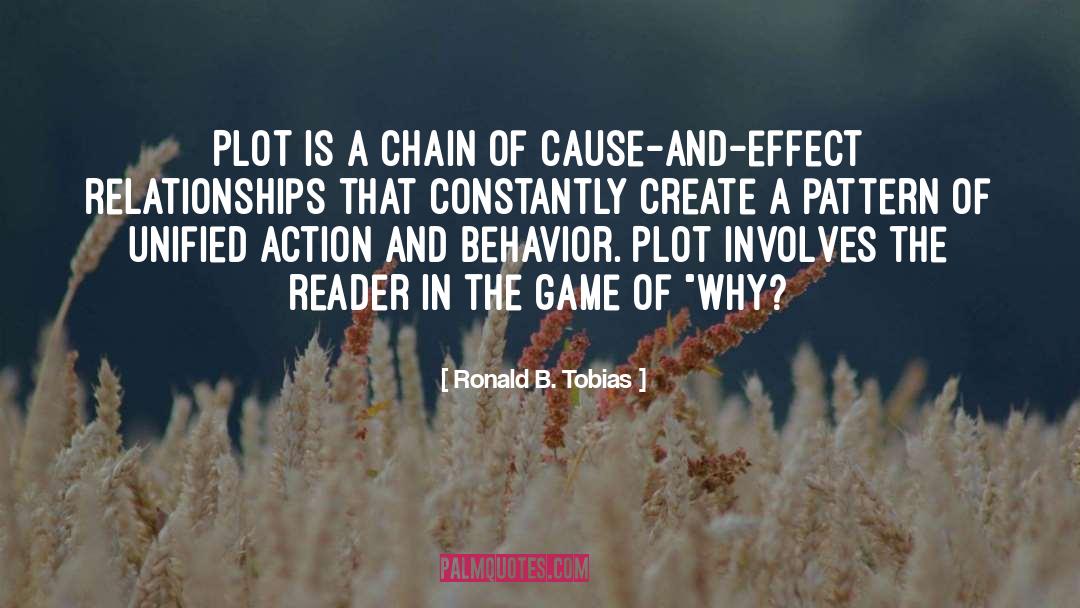 Ronald B. Tobias Quotes: Plot is a chain of