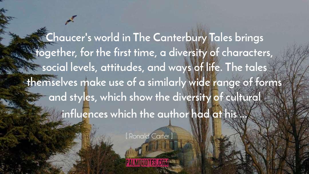 Ronald Carter Quotes: Chaucer's world in The Canterbury