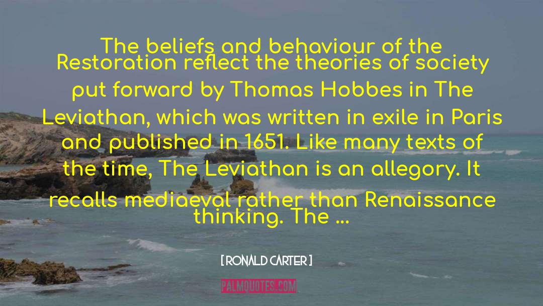 Ronald Carter Quotes: The beliefs and behaviour of