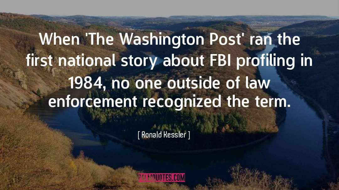 Ronald Kessler Quotes: When 'The Washington Post' ran