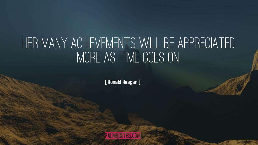 Ronald Reagan Quotes: Her many achievements will be