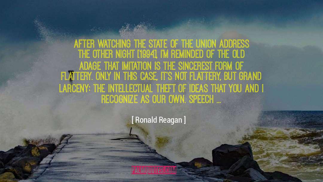 Ronald Reagan Quotes: After watching the State of