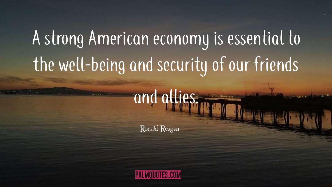 Ronald Reagan Quotes: A strong American economy is