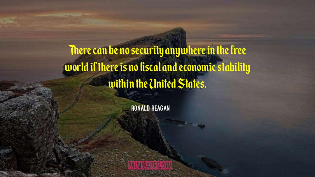 Ronald Reagan Quotes: There can be no security