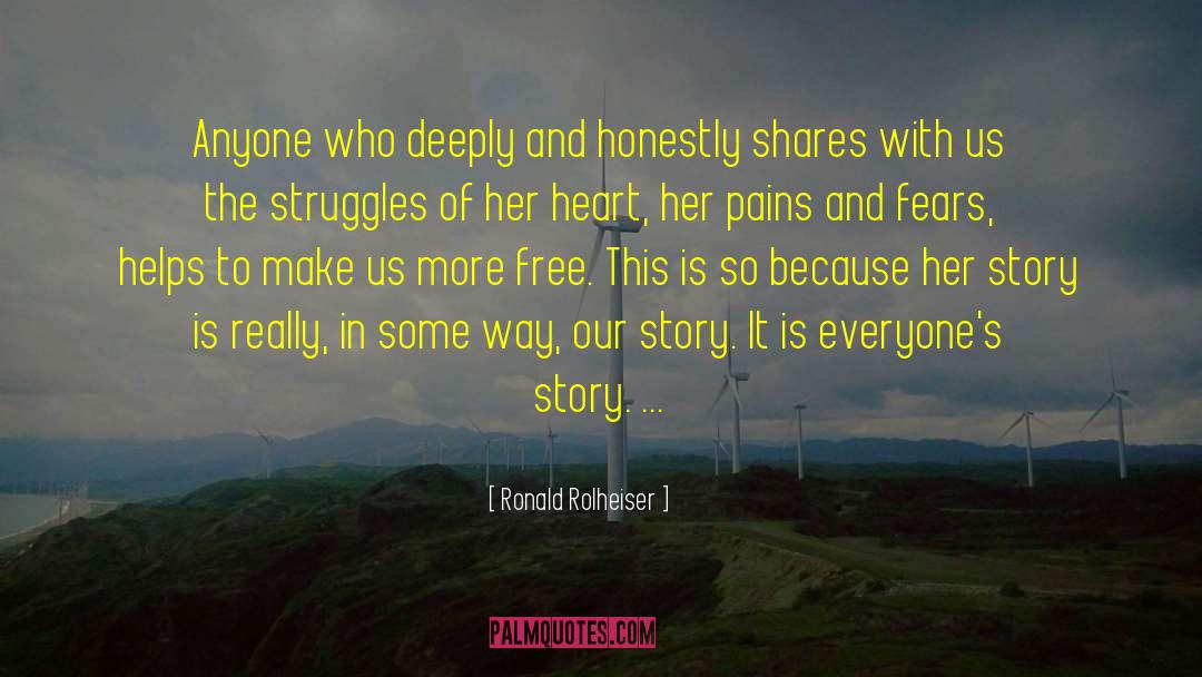 Ronald Rolheiser Quotes: Anyone who deeply and honestly