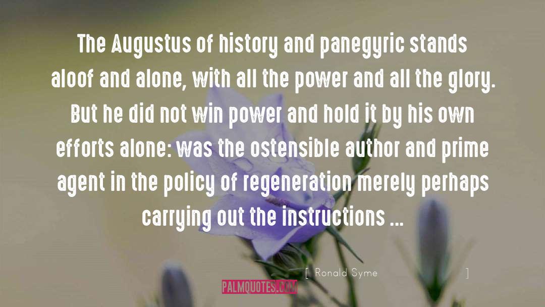 Ronald Syme Quotes: The Augustus of history and