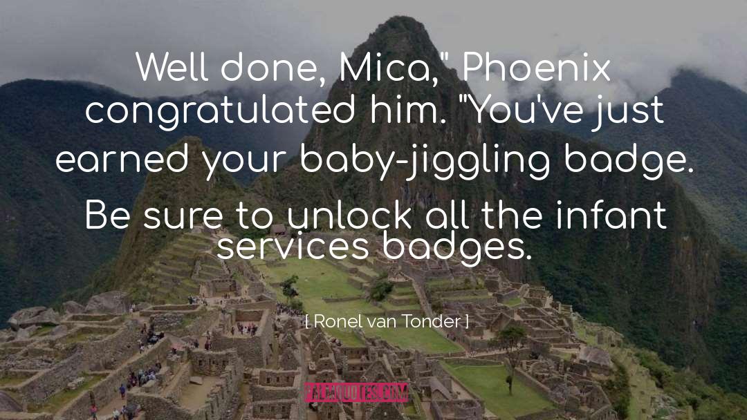 Ronel Van Tonder Quotes: Well done, Mica,