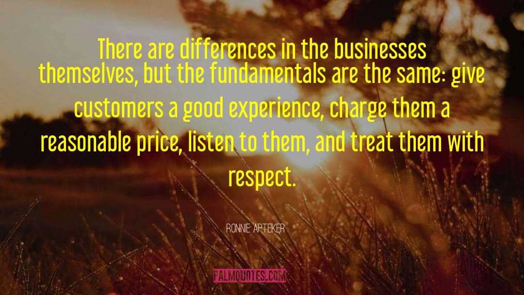 Ronnie Apteker Quotes: There are differences in the