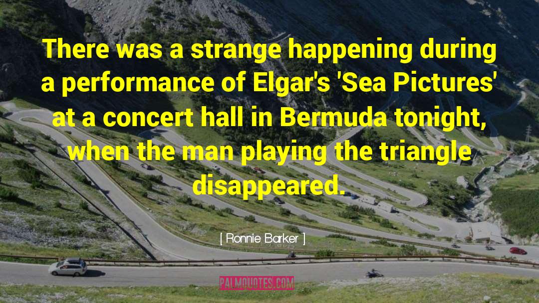 Ronnie Barker Quotes: There was a strange happening