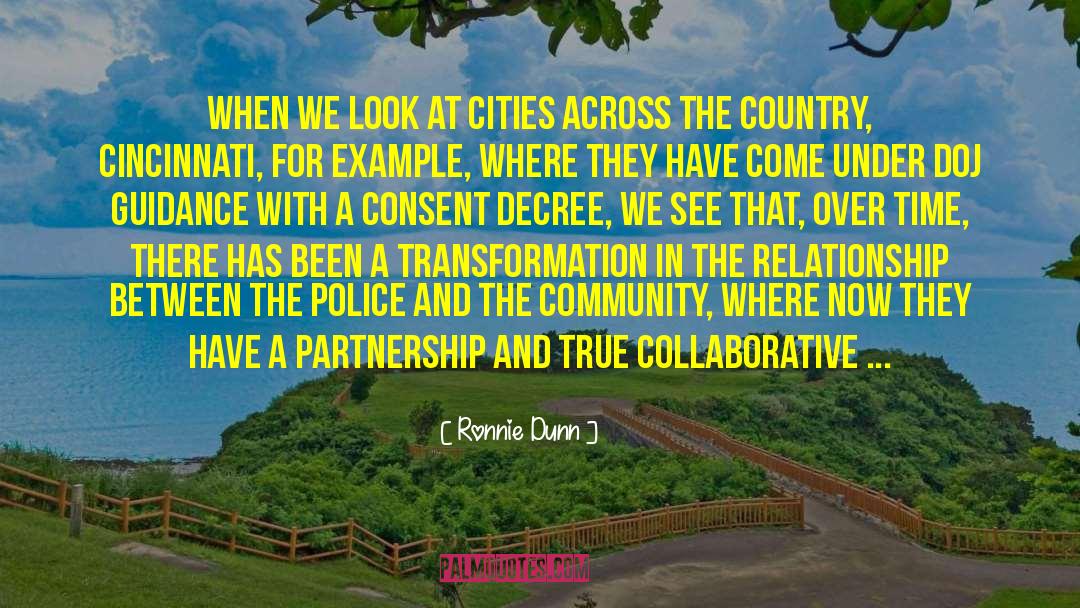 Ronnie Dunn Quotes: When we look at cities