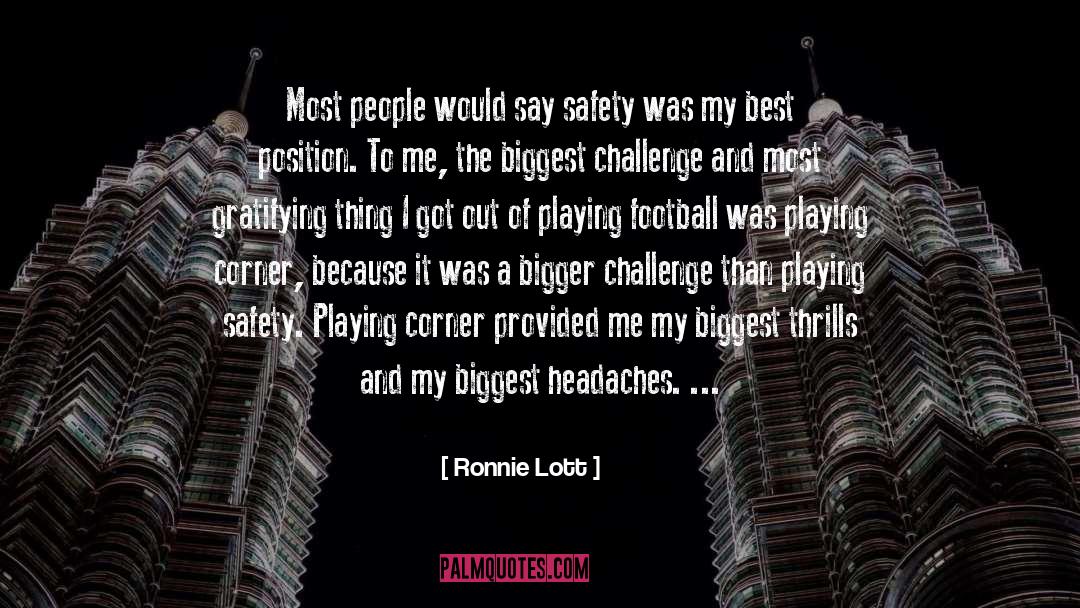 Ronnie Lott Quotes: Most people would say safety