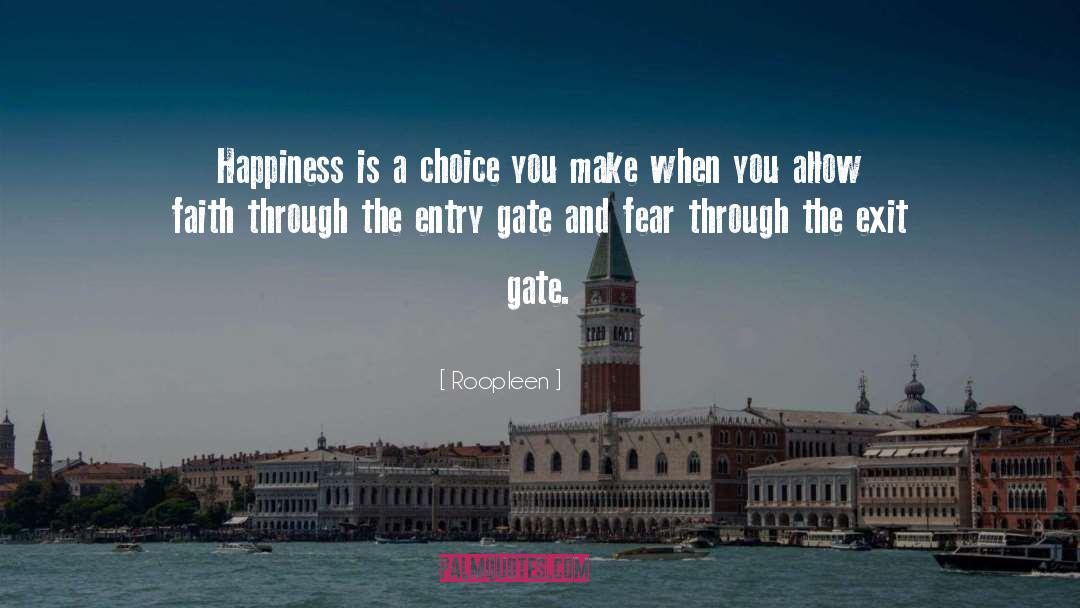 Roopleen Quotes: Happiness is a choice you