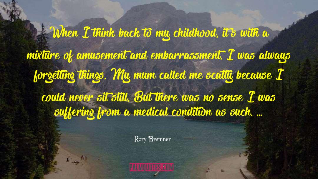 Rory Bremner Quotes: When I think back to