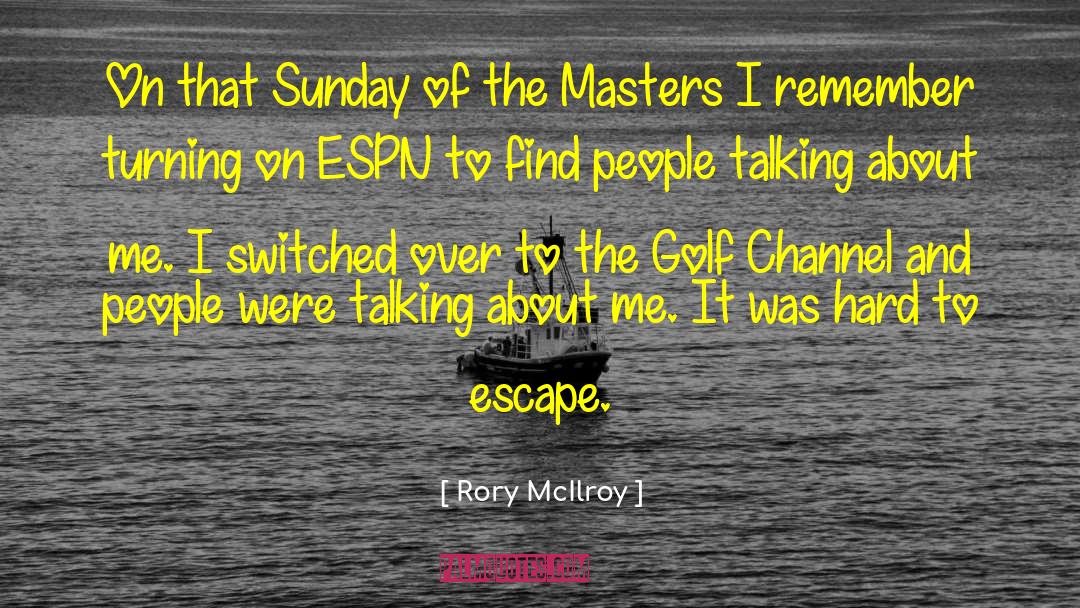 Rory McIlroy Quotes: On that Sunday of the