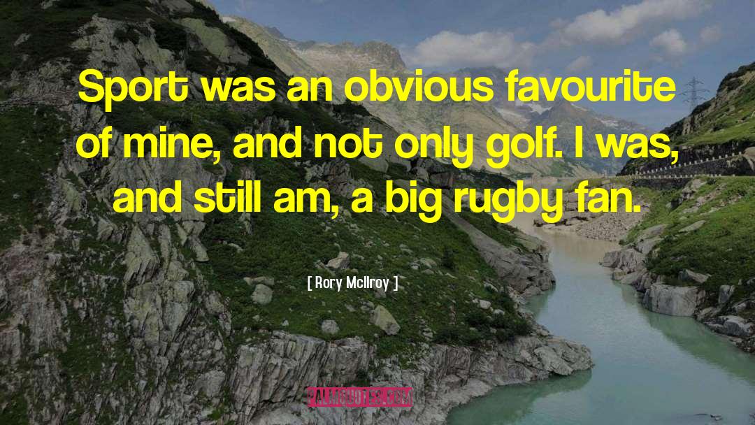 Rory McIlroy Quotes: Sport was an obvious favourite