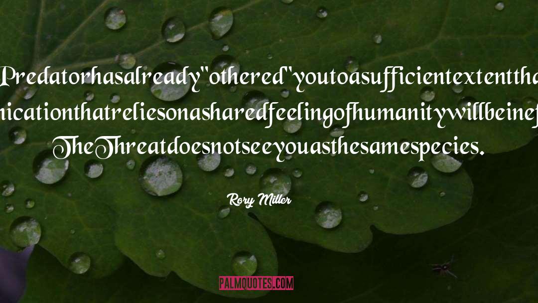 Rory Miller Quotes: ThePredatorhasalready