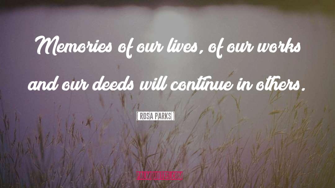 Rosa Parks Quotes: Memories of our lives, of