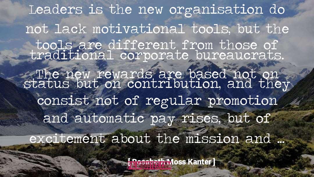 Rosabeth Moss Kanter Quotes: Leaders is the new organisation